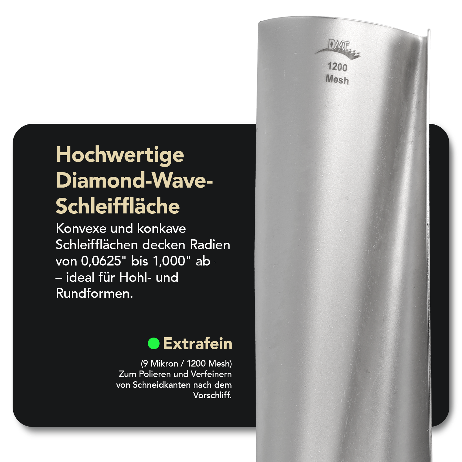 Diamond Wave™ Konkav-Konvex Schleifer Extrafein